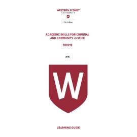 Learning Guide - 700219 Academic Skills for Criminal and Community Justice Term 3 (T3) 2016