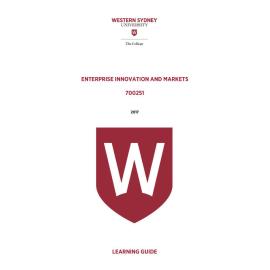 Learning Guide - 700251 Enterprise Innovation and Markets Term 1 (T1) 2017