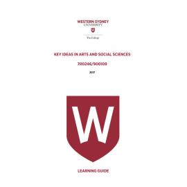 Learning Guide - 700246 / 900109 Key Ideas in Arts and Social Sciences Term 1 (T1) 2017