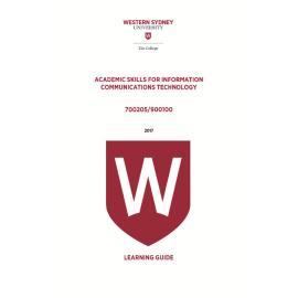 Learning Guide - 700205 / 900100 Academic Skills for ICT Term 1 (T1) 2017