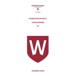 Learning Guide - 700145 / 900080 Foundation Physics 2 Term 1 (T1) 2017