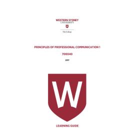 Learning Guide - 700040 Principles of Professional Communication 1 Term 1 (T1) 2017