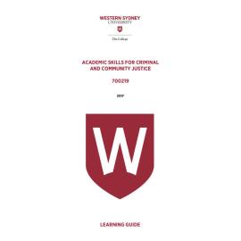 Learning Guide - 700219 Academic Skills for Criminal and Community Justice Term 3 (T3) 2017