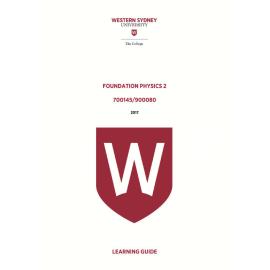 Learning Guide - 700145 / 900080 Foundation Physics 2 Term 3 (T3) 2017