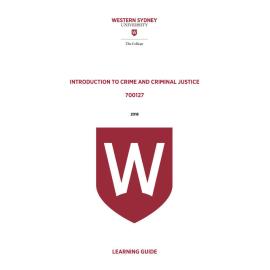 Learning Guide - 700127 Intro to Crime and Criminal Justice Term 2 (T2) 2018