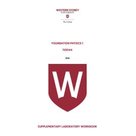 Learning Guide - 700144 Foundation Physics 1 Term 2 (T2) 2018 Supplementary Lab Work Book
