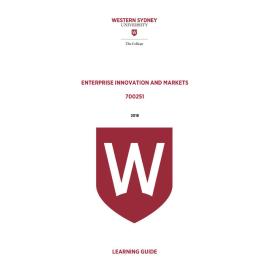 Learning Guide - 700251 Enterprise Innovation and Markets Term 2 (T2) 2018
