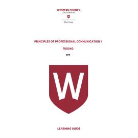 Learning Guide - 700040 Principles of Professional Communication 1 Term 3 (T3) 2018