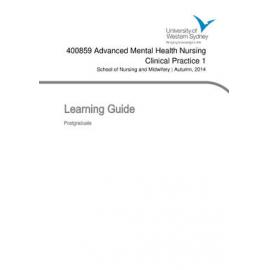 Learning Guide - Advanced Mental Health Nursing Clinical Practice 1 (400859) - Autumn 2014