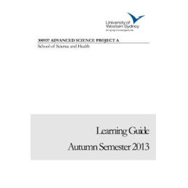 Learning Guide - Advanced Science Project A (300937) - Autumn 2013