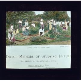 Lecture slide - 'Direct Methods of Studying Nature by Lilian Clarke' - Looking after the order plots [Hawkesbury Agricultural College (HAC)]