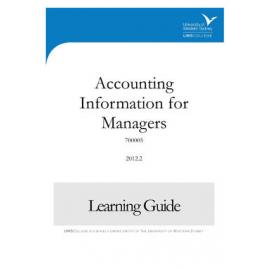 Learning Guide - Accounting Information for Managers (700005) - The College Term 2 2012
