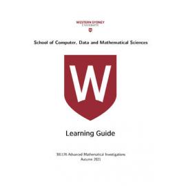 Learning Guide - Advanced Mathematical Investigations (301176) - Autumn 2021 Day