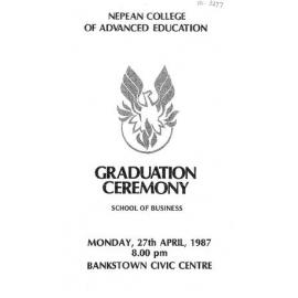 Graduation Ceremony - Nepean College of Advanced Education (NCAE) - Programme & Recipients - School of Business - 27 April 1987