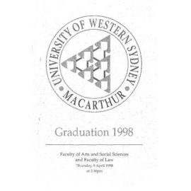 Graduation Ceremony - University of Western Sydney Macarthur (UWSM) - Programme & Recipients - Faculty of Arts & Social Sciences/ Faculty of Law - 9 April 1998