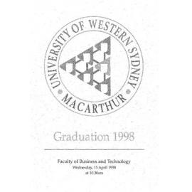 Graduation Ceremony - University of Western Sydney Macarthur (UWSM) - Programme & Recipients - Faculty of Business & Technology - 15 April 1998