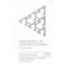 Graduation Ceremony - University of Western Sydney Macarthur (UWSM) - Programme & Recipients - Faculty of Business & Technology, Faculty of Education - 26 April 1995