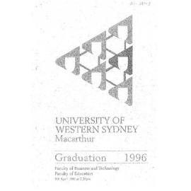 Graduation Ceremony - University of Western Sydney Macarthur (UWSM) - Programme & Recipients - Faculty of Business & Technology/ Faculty of Education - 9 April 1996