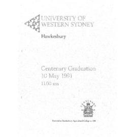 Graduation Ceremony - University of Western Sydney Hawkesbury (UWSH) - Programme & Recipients - UWS Hawkesbury Centenary - 10 May 1991 11.00am