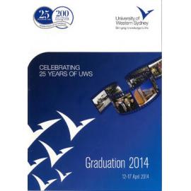Graduation Ceremony - University of Western Sydney (UWS) - Programme & Recipients - 12-17 April 2014