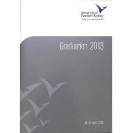 Graduation Ceremony - University of Western Sydney (UWS) - Programme & Recipients - 15-19 April 2013
