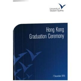Graduation Ceremony - Programme and Recipients - University of Western Sydney (UWS) - Hong Kong 7 December 2015