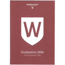 Graduation Ceremony - Western Sydney University - Programme & Recipients -13-16 September 2016