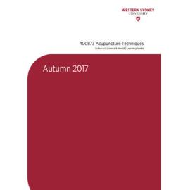 Learning Guide - Acupuncture Techniques (400873) - Autumn 2017