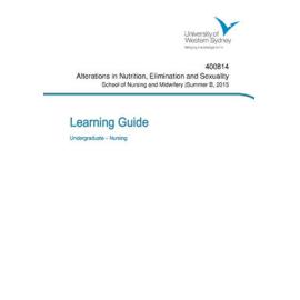 Learning Guide - Alterations in Nutrition, Elimination & Sexuality (400814) - Summer B 2015