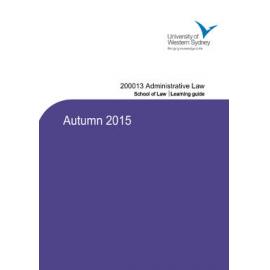 Learning Guide - Administrative Law (200013) - Autumn 2015
