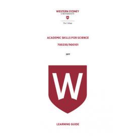 Learning Guide - Academic Skills for Science (700230/900101) - The College 2017