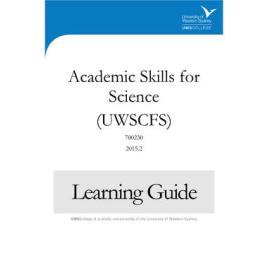 Learning Guide - Academic Skills for Science (700230) (UWSCFS) - The College Term 2 2015