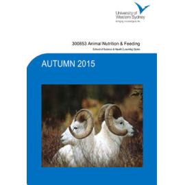 Learning Guide - Animal Nutrition and Feeding (300853) - Autumn 2015