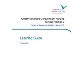 Learning Guide - Advanced Mental Health Nursing Clinical Practice 2 (400860) - Spring 2015